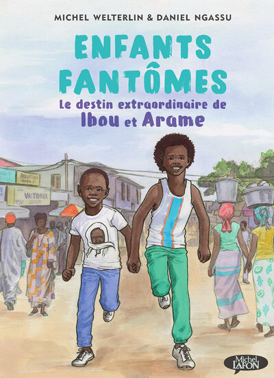 Enfants fantômes - Le destin extraordinaire de Ibou et Arame (BD)