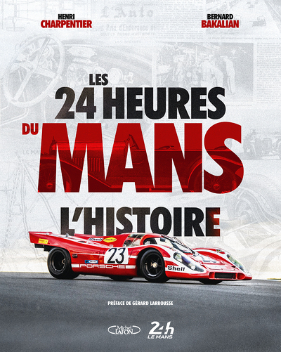 Les 24 Heures du Mans - L'histoire (Broché)