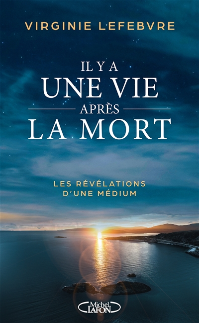 Il y a une vie après la mort - Les révélations d'une médium (Broché)