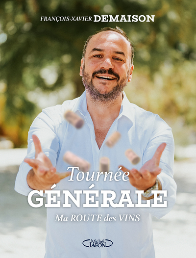 Tournée générale - Ma route des vins (Broché)