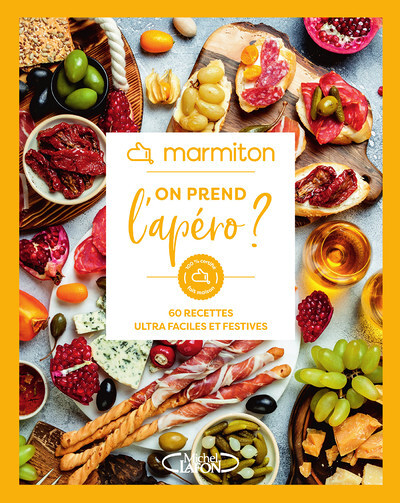 Marmiton - On prend l'apéro ? - 60 recettes ultra faciles et festives (Broché)