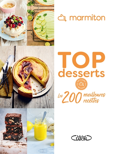 Marmiton - Top Desserts - Les 200 meilleures recettes (Broché)