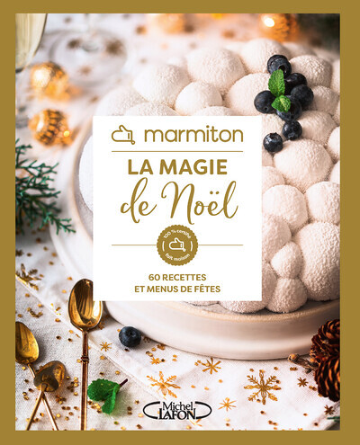 Marmiton - La magie de Noël - 60 recettes et menus de fêtes (Broché)