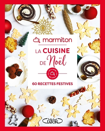 Marmiton - La cuisine de Noël - 60 recettes festives (Broché)