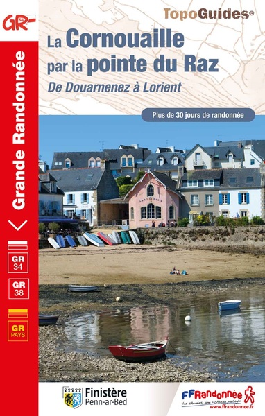 La Cornouaille par la pointe du Raz - De Douarnenez à Lorient (Broché)