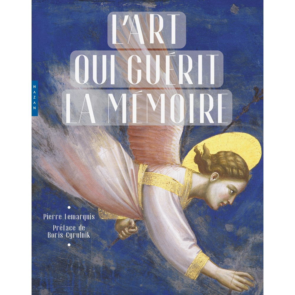 L'art qui guérit la mémoire (Broché)