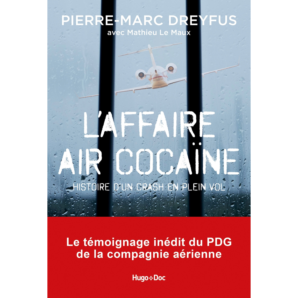 Affaire Air Cocaïne - L'histoire d'un crash en plein vol (Broché)