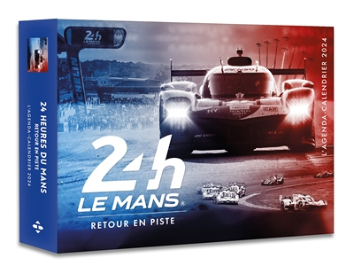 Agenda - Calendrier 24h du Mans 2024 (Broché)