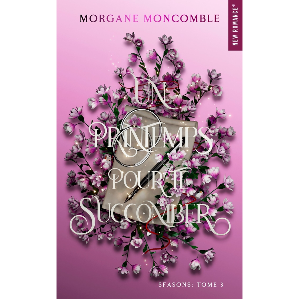 Seasons Tome 3 : Un printemps pour te succomber