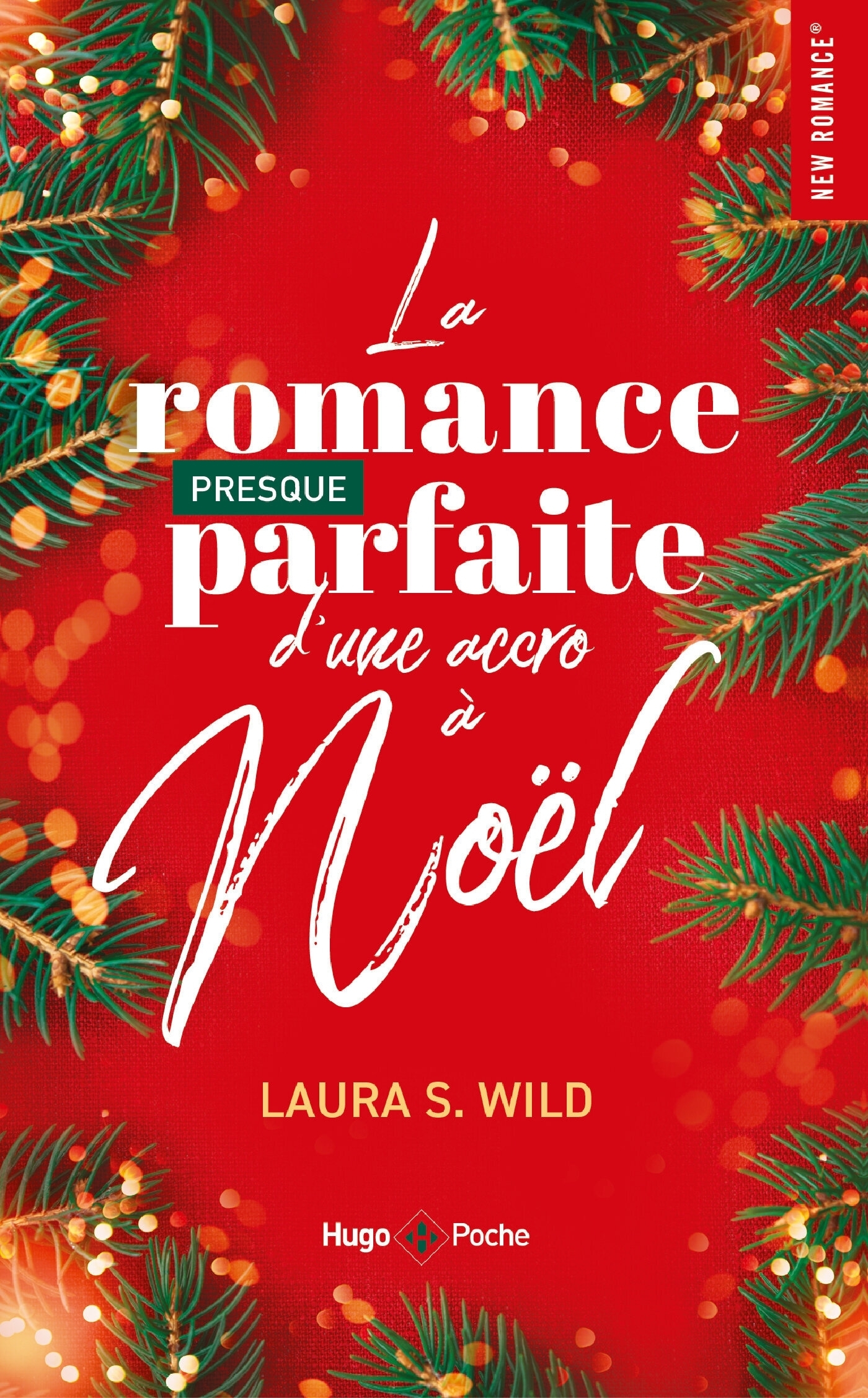 La romance presque parfaite d'une accro à Noël - poche (Poche)