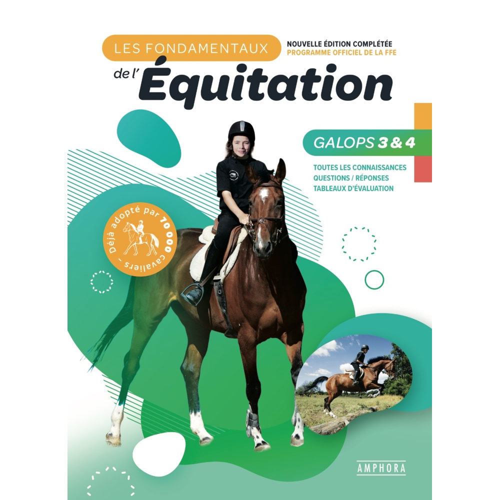 Les fondamentaux de l'équitation galops 3 et 4 - Nouvelle édition complétée (Broché)