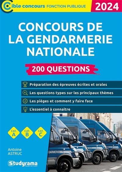 Concours de la gendarmerie nationale – 200 questions (Catégories A, B et C – Édition 2024) (Broché)