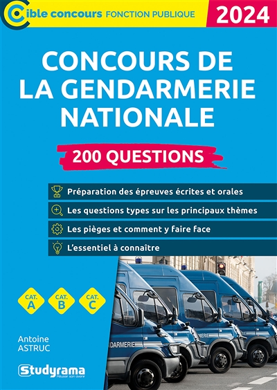 Concours de la gendarmerie nationale – 200 questions (Catégories A, B et C – Édition 2024) (Broché)