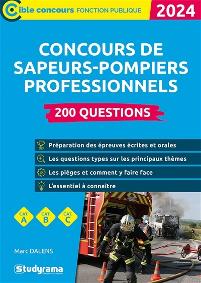 Concours des sapeurs-pompiers professionnels – 200 questions (Catégories A, B et C – Édition 2024) (