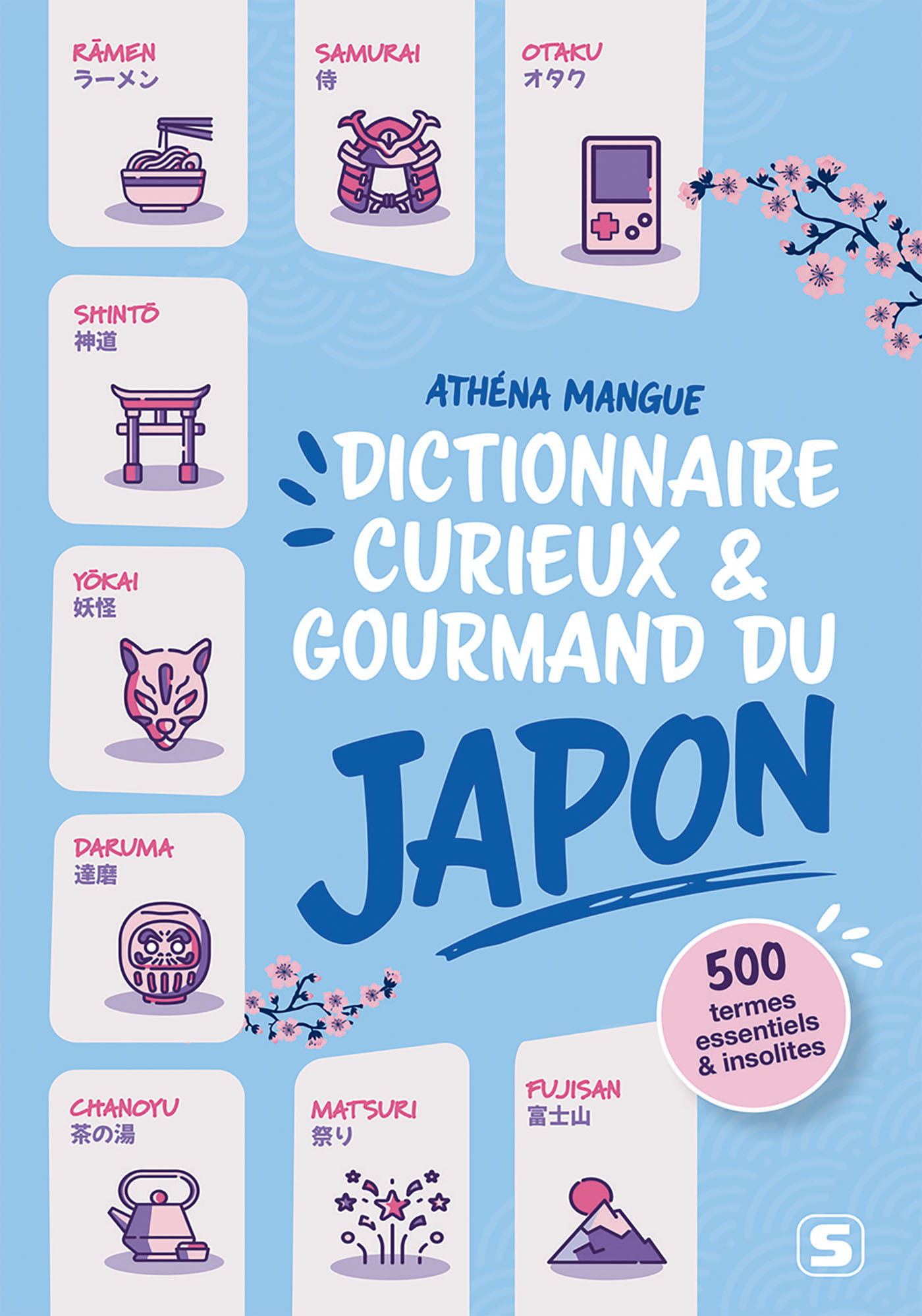 Dictionnaire curieux et gourmand du Japon - 350 termes essentiels et insolites sur le pays du Soleil levant (Broché)