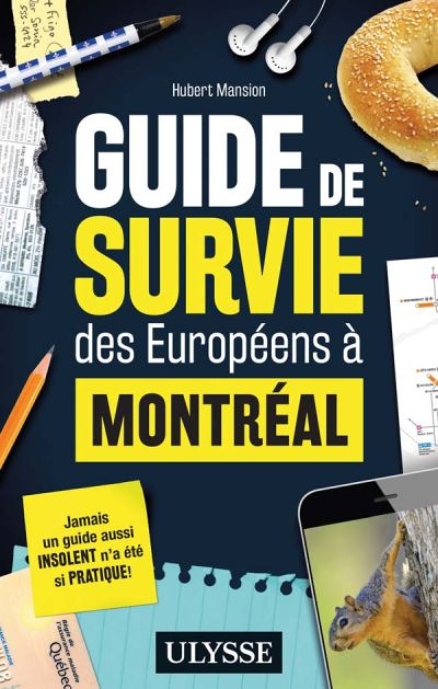 Guide de survie des Européens à Montréal (Broché)