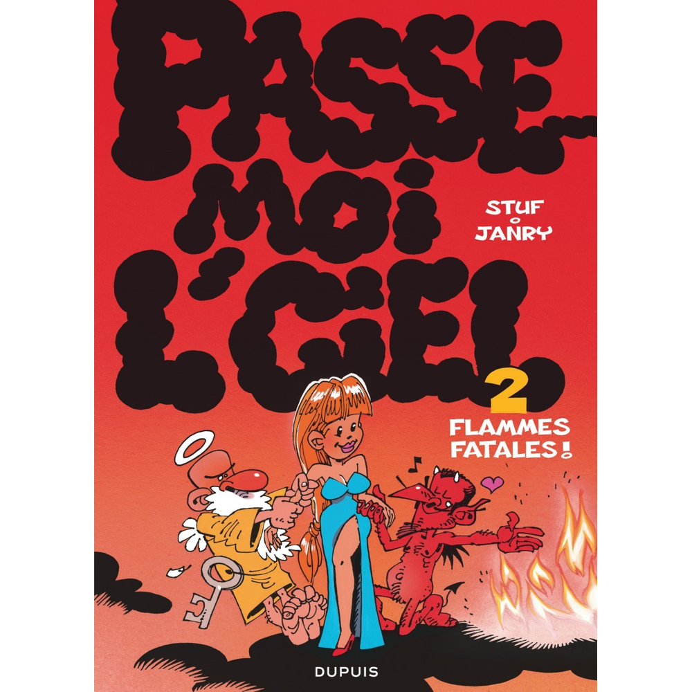 Passe-moi l'ciel - Tome 2 - Flammes fatales ! (BD)