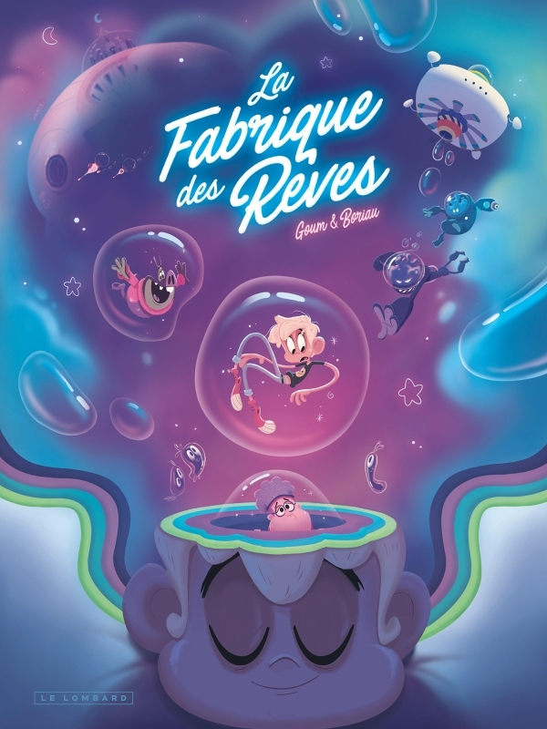 La Fabrique des rêves - Tome 1 (BD)