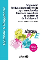 Programme Rééducation fonctionnelle psychomotrice des fonctions exécutives de l'enfant et de l'adole