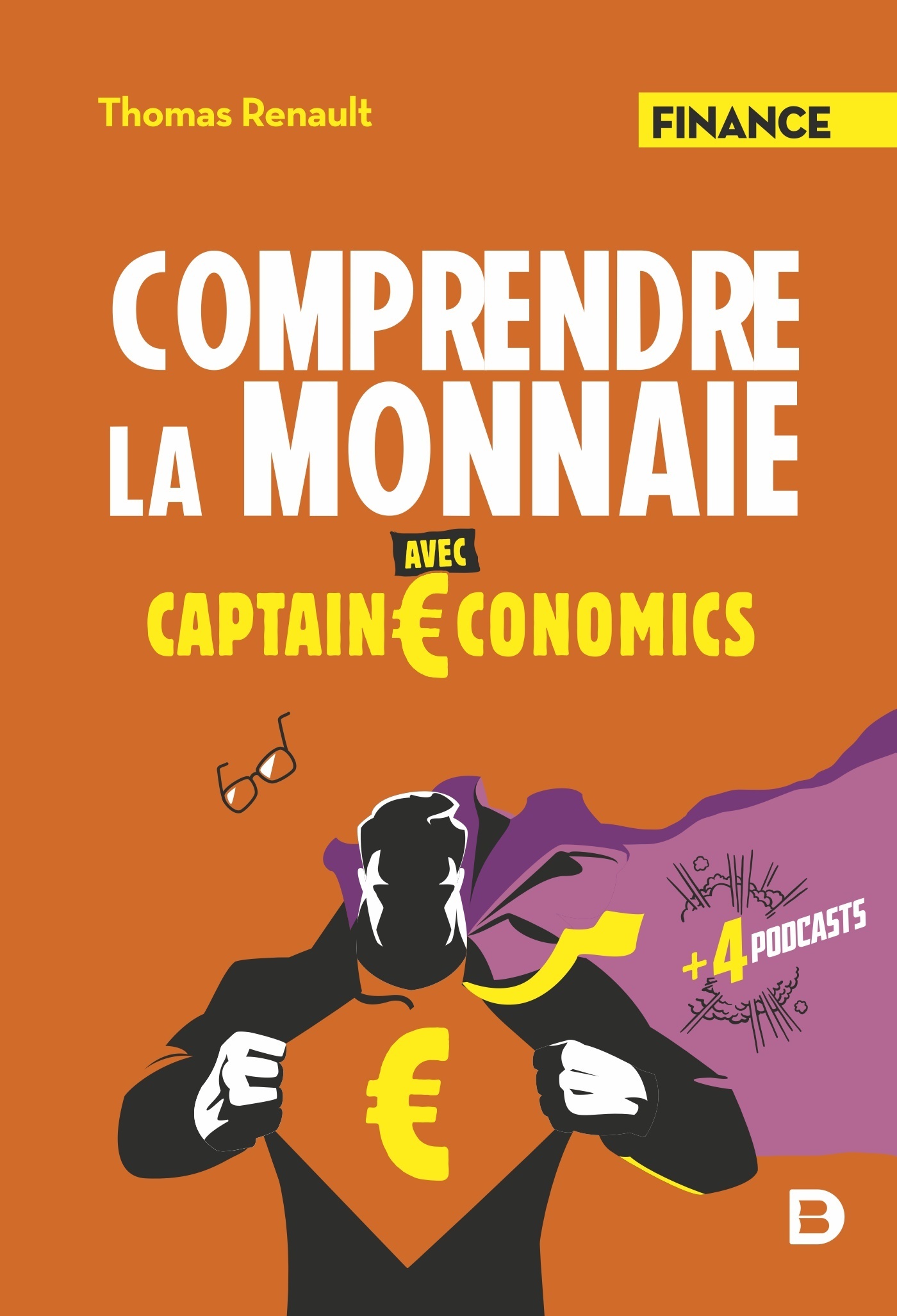 Comprendre la monnaie avec Captain Economics (Broché)