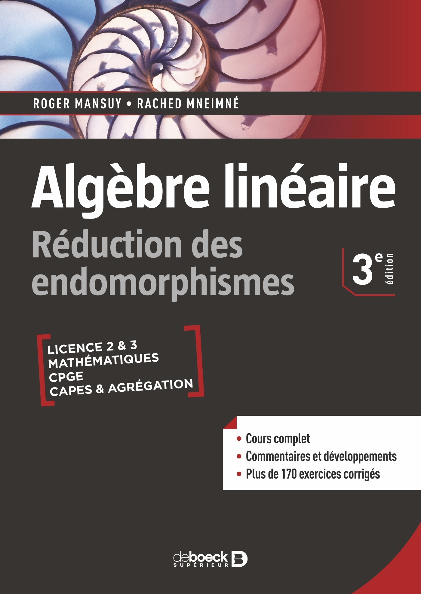 Algèbre linéaire. Réduction des endomorphismes - Cours et exercices corrigés - Licence • Prépas • Ca