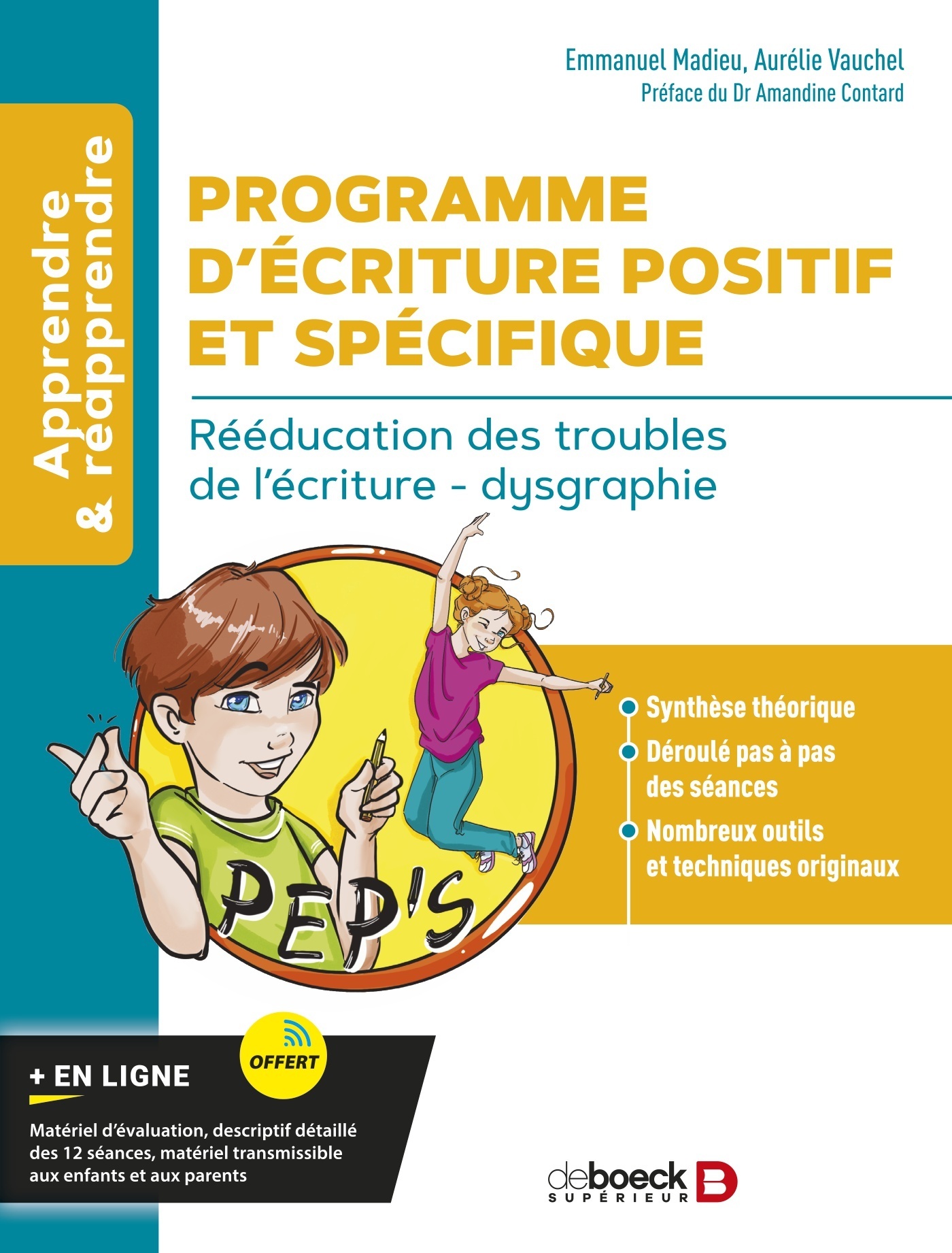 Programme d’Ecriture Positif et Spécifique (PEP'S) - Rééducation des troubles de l’écriture - dysgra