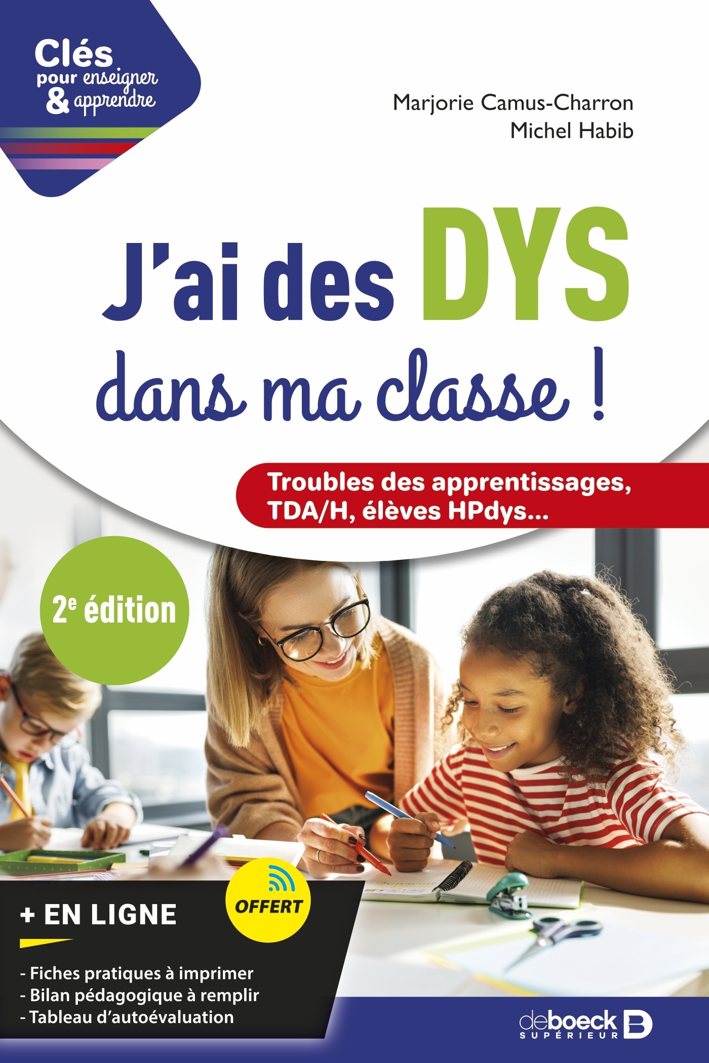 J'ai des DYS dans ma classe ! - Guide pratique pour les enseignants (Broché)