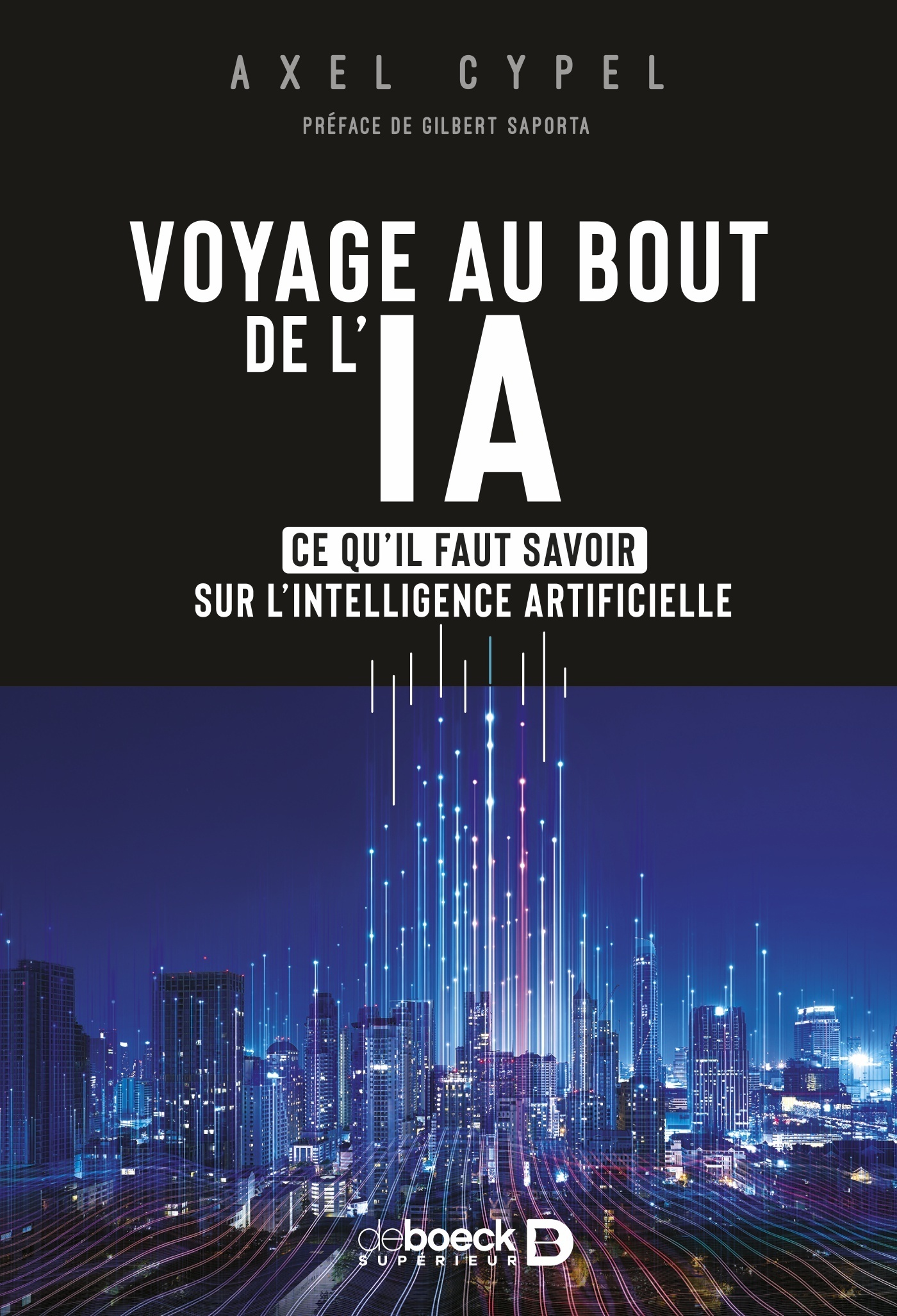 Voyage au bout de l’IA - Ce qu'il faut savoir sur l'intelligence artificielle (Broché)