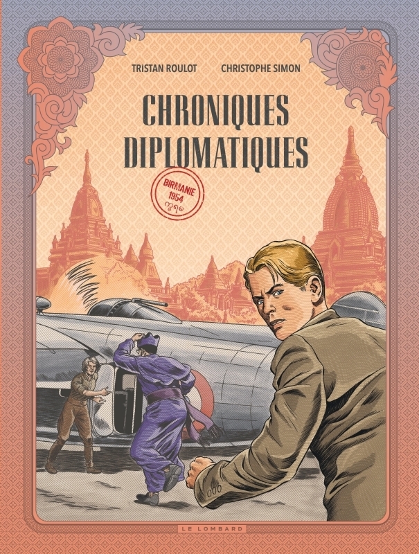 Chroniques diplomatiques - Tome 2 - Birmanie, 1954 (BD)