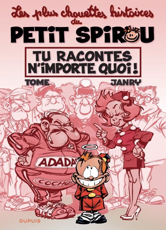 Le Petit Spirou - Chouettes histoires - Tome 1 - Tu racontes n'importe quoi ! (BD)
