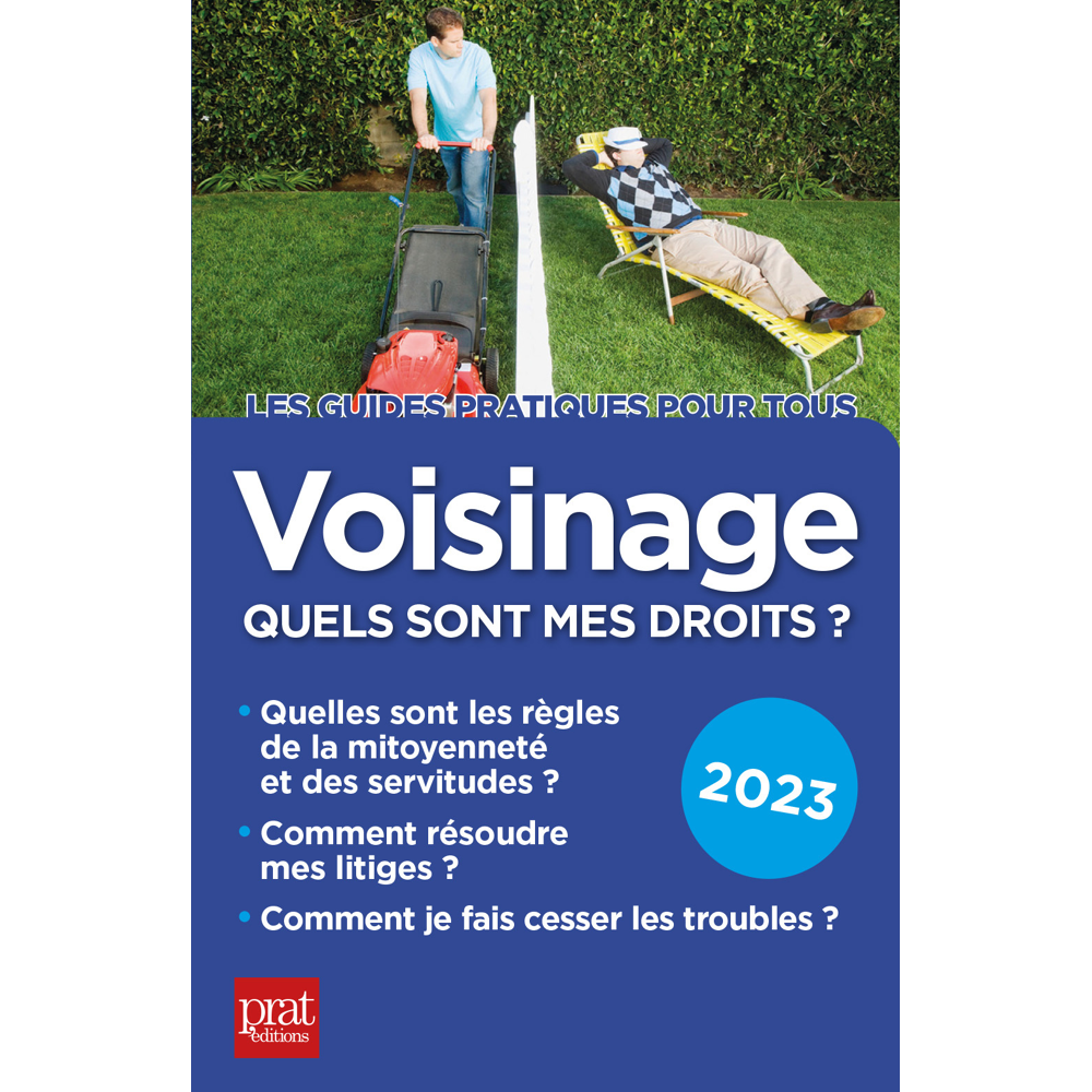 Voisinage, quels sont mes droits ? 2023 (Broché)