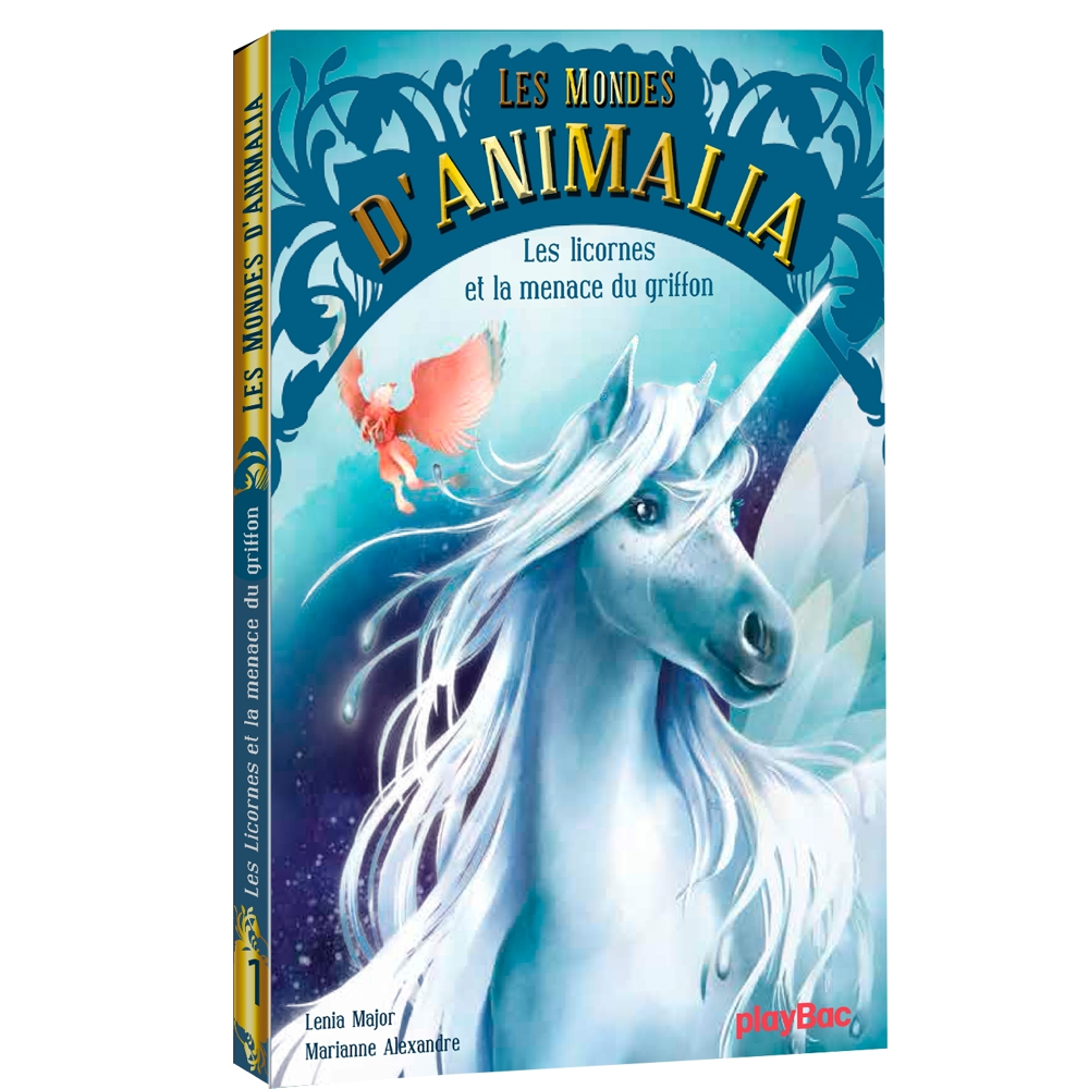 Les mondes d'Animalia - Tome 1 - Les licornes et la menace du griffon (Poche)