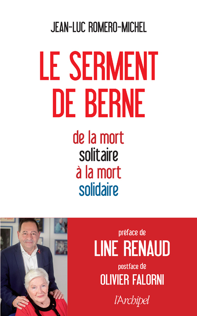 Le serment de Berne - De la mort solitaire à la mort solidaire (Broché)