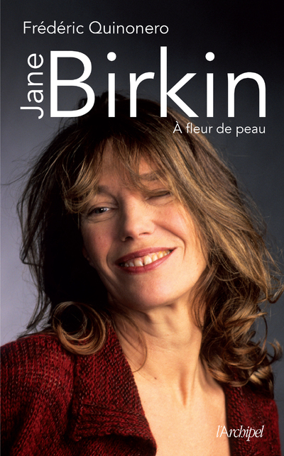 Jane Birkin - A fleur de peau (Broché)