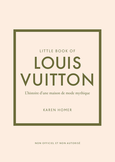 Little book of Louis Vuitton (Version française) - L'histoire d'une maison de mode le légende (Broch