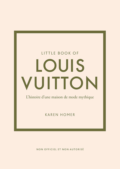 Little book of Louis Vuitton (Version française) - L'histoire d'une maison de mode le légende (Broch