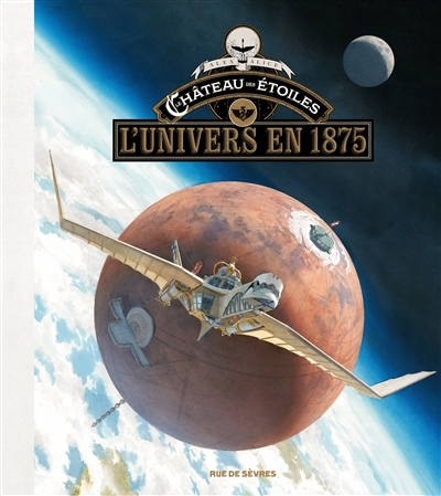 Le Château des étoiles - L'univers en 1875 (BD)