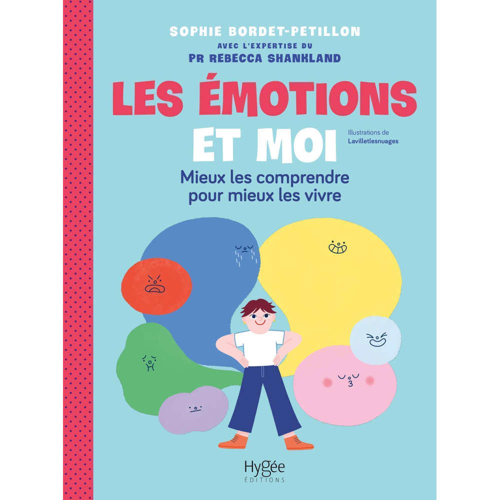 Les émotions et moi - Mieux les comprendre pour mieux les vivre (Broché)