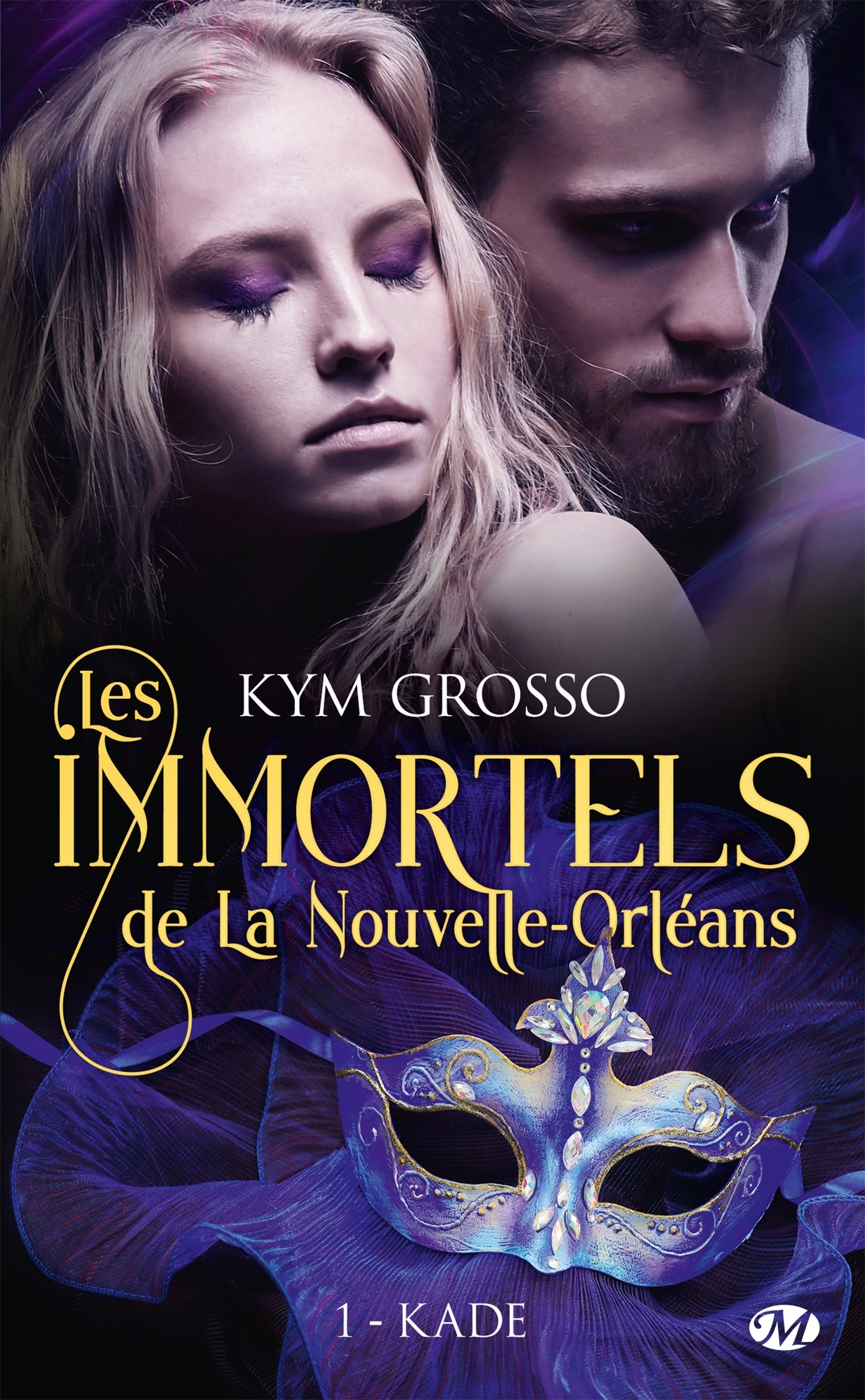 Les Immortels de La Nouvelle-Orléans, Tome 1 : Kade (Poche)