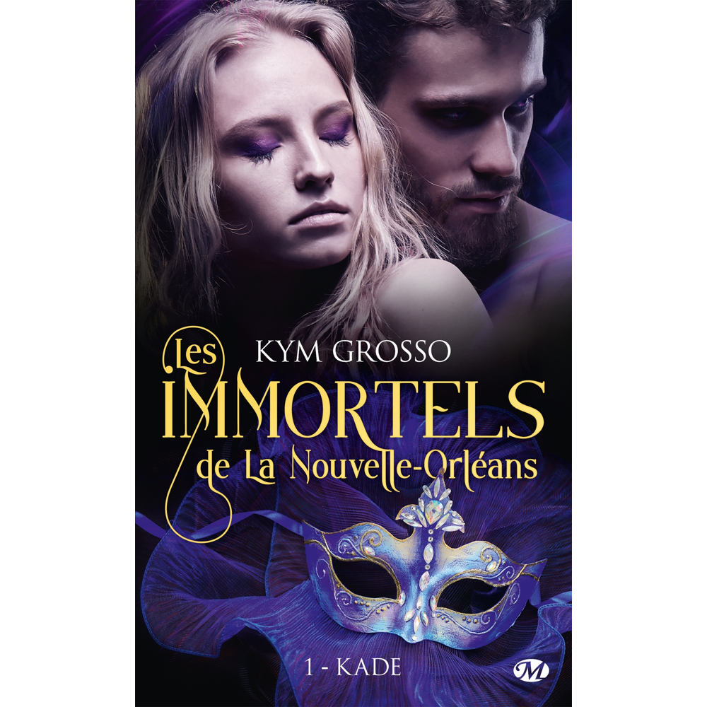 Les Immortels de La Nouvelle-Orléans, Tome 1 : Kade (Poche)