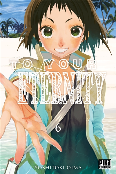 To Your Eternity Tome 6 (Manga)
