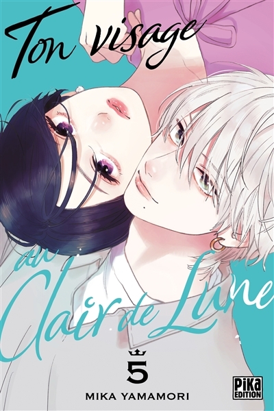 Ton visage au clair de lune Tome 5 (Manga)