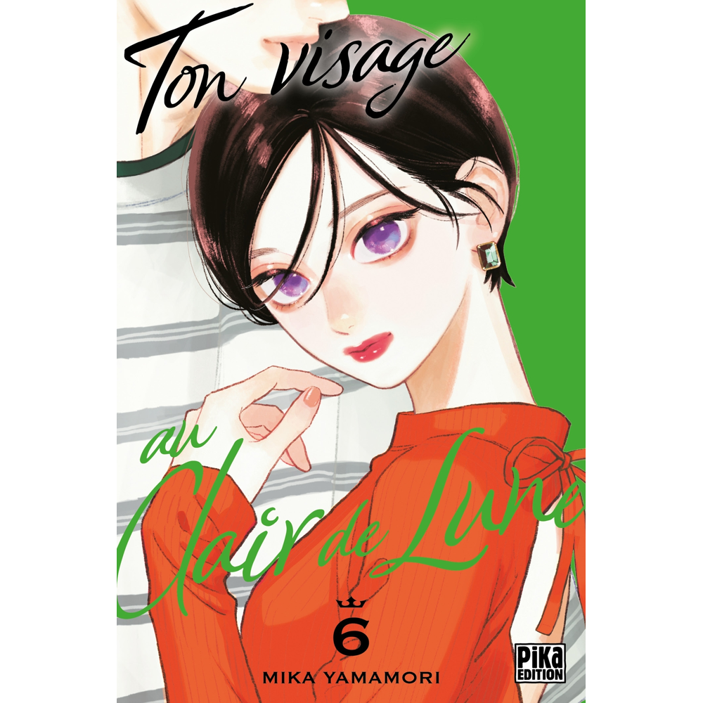 Ton visage au clair de lune Tome 6 (Manga)