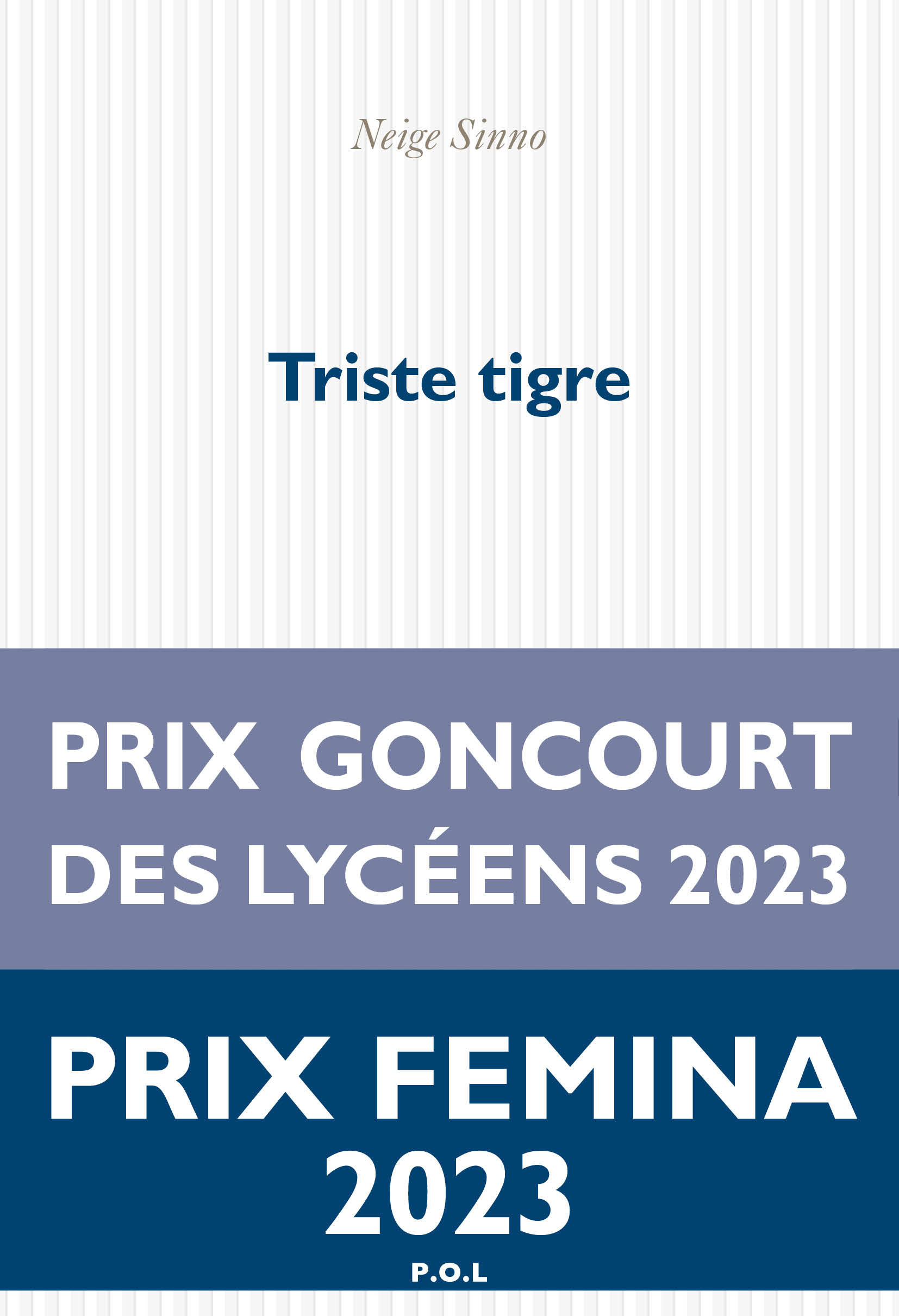 Triste tigre Prix Femina 2023 (Broché)
