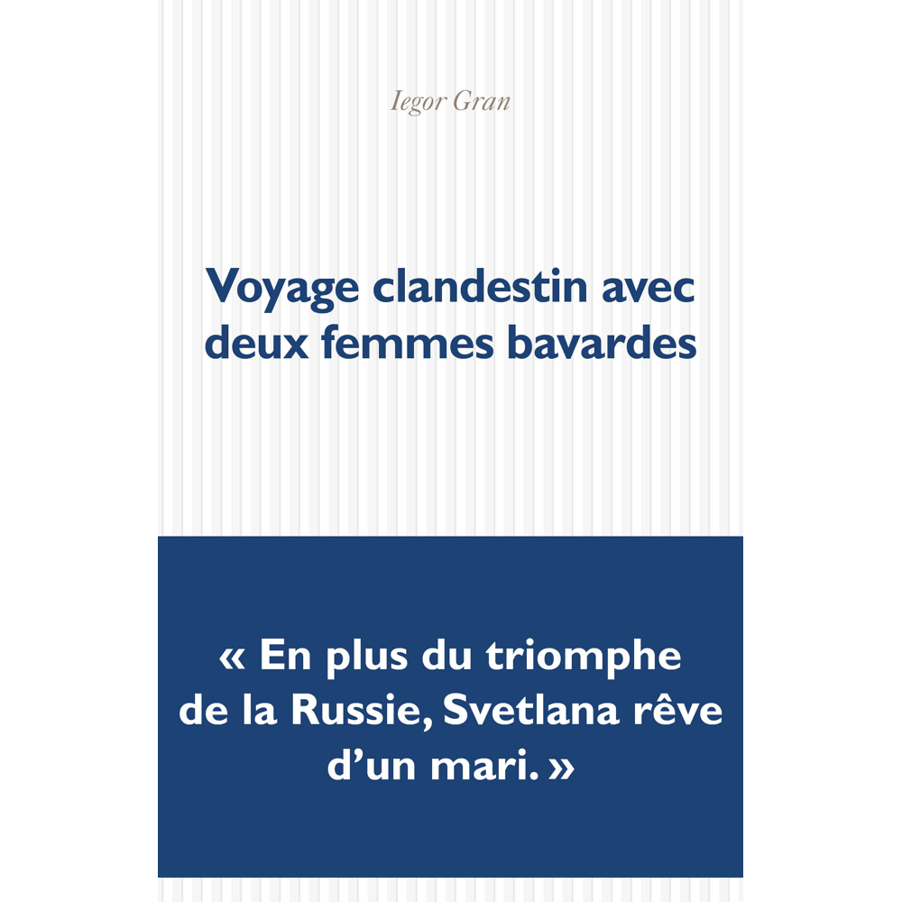 Voyage clandestin avec deux femmes bavardes (Broché)