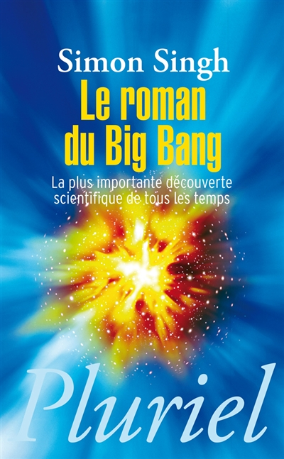 Le roman du big bang (Poche)