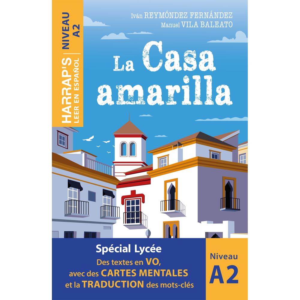 Leer en espanol - La Casa amarilla - Niveau A2 (Grand format)