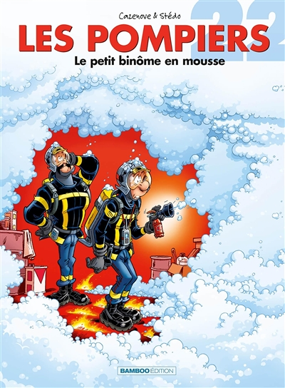 Les Pompiers - tome 22 - Le petit binôme en mousse (BD)