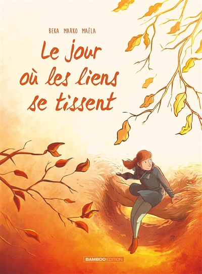 Le Jour où... - Tome 7 - Les liens se tissent (BD)