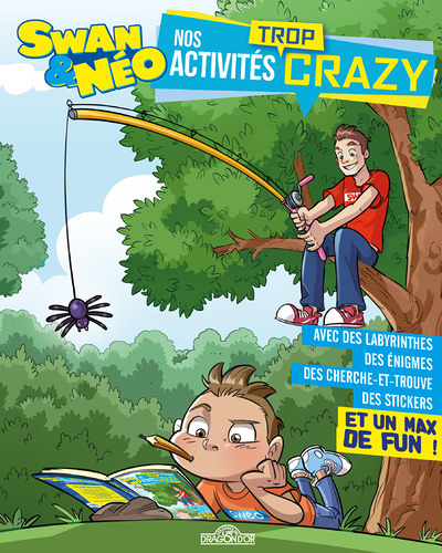 Swan & Néo - Mes activités trop crazy (Broché)